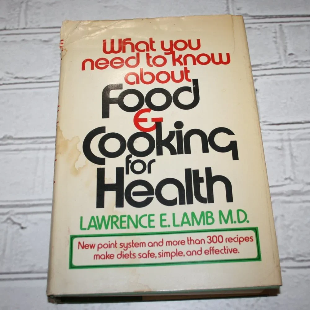 Vintage cookbook 1973 What you need to know about food & cooking for heart (Bc)